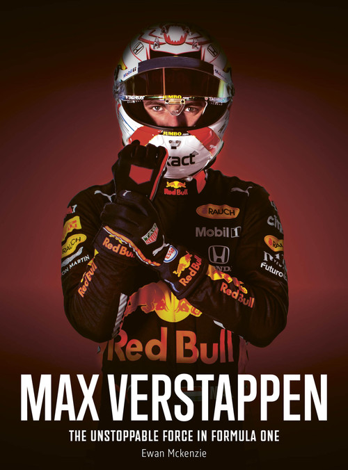 Max Verstappen (The unstoppable force in Formula One) by Ewan McKenzie, 9780711294929