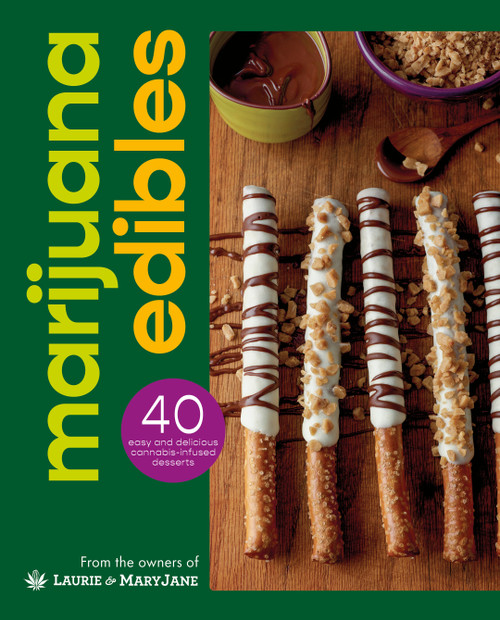 Marijuana Edibles (40 Easy & Delicious Cannabis Confections) by Laurie Wolf, Mary Thigpen, 9780744092523