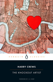 The Knockout Artist by Harry Crews, S. A. Cosby, 9780143137931