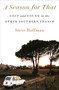 A Season for That (Lost and Found in the Other Southern France) by Steve Hoffman, 9780593240281