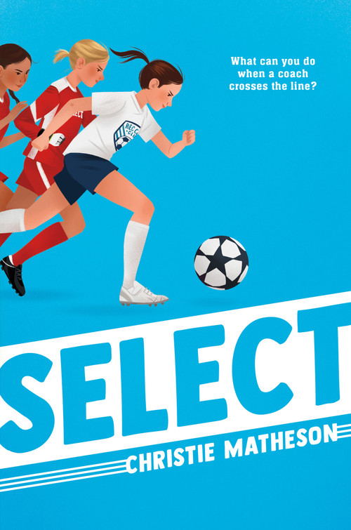 Select - 9780593567265 by Christie Matheson, 9780593567265