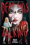 Dead Girls Talking by Megan Cooley Peterson, 9780823457014