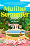 Malibu Summer (A Novel) by Libby Gill, 9780143137924