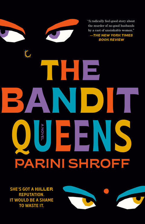 The Bandit Queens (A Novel) - 9780593498972 by Parini Shroff, 9780593498972