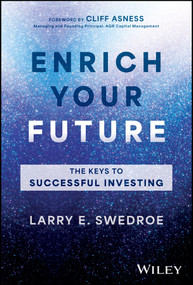 Enrich Your Future (The Keys to Successful Investing) by Larry E. Swedroe, 9781394245444