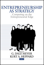 Entrepreneurship as Strategy (Competing on the Entrepreneurial Edge) by G. Dale Meyer, Kurt A. Heppard, 9780761915799