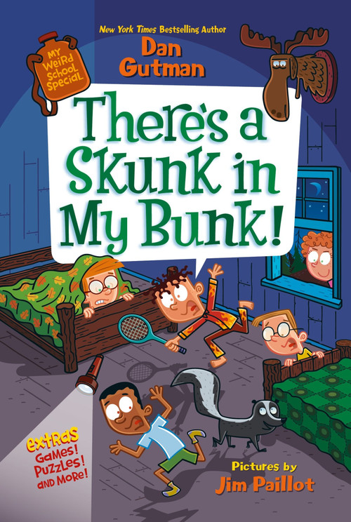 My Weird School Special: There's a Skunk in My Bunk! by Dan Gutman, Jim Paillot, 9780063257214