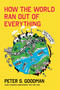 How the World Ran Out of Everything (Inside the Global Supply Chain) by Peter S. Goodman, 9780063257924