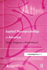 Applied Neuropsychology of Attention (Theory, Diagnosis and Rehabilitation) - 9780415653565 by Michel Leclercq, Peter Zimmermann, 9780415653565