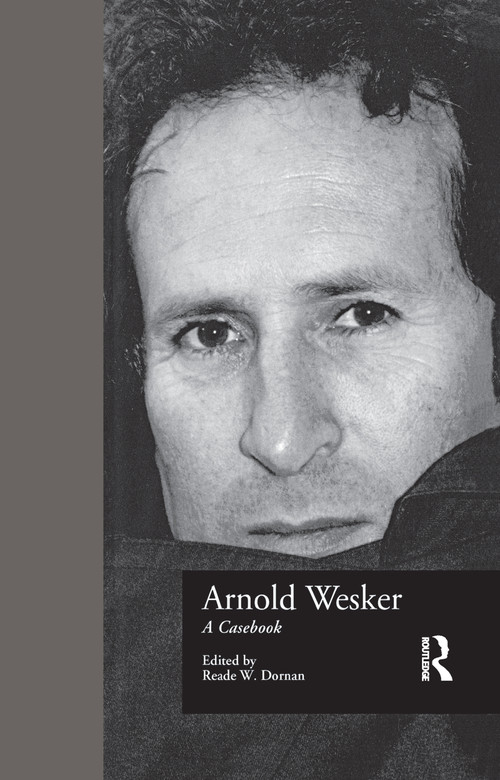 Arnold Wesker (A Casebook) - 9781138987517 by Reade W. Dornan, 9781138987517