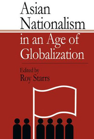 Asian Nationalism in an Age of Globalization - 9781138987593 by Roy Starrs, 9781138987593