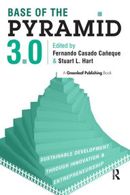 Base of the Pyramid 3.0 (Sustainable Development through Innovation and Entrepreneurship) - 9781783532032 by Fernando Casado Caneque, Stuart L. Hart, 9781783532032