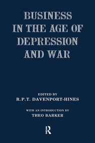 Business in the Age of Depression and War - 9781138988026 by R.P.T. Davenport-Hines, 9781138988026