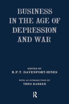 Business in the Age of Depression and War - 9781138988026 by R.P.T. Davenport-Hines, 9781138988026