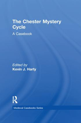 The Chester Mystery Cycle (A Casebook) - 9781138868946 by Kevin J. Harty, 9781138868946