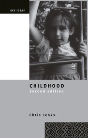 Childhood (Second edition) - 9781138858480 by Chris Jenks, 9781138858480