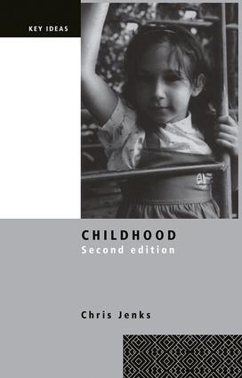 Childhood (Second edition) - 9781138858480 by Chris Jenks, 9781138858480