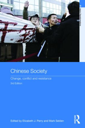 Chinese Society (Change, Conflict and Resistance) by Elizabeth J. Perry, Mark Selden, 9780415560740