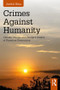 Crimes Against Humanity (Climate Change and Trump's Legacy of Planetary Destruction) - 9781138312685 by Judith Blau, 9781138312685