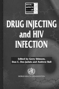 Drug Injecting and HIV Infection - 9781857288254 by Andrew Ball, Don C. Des Jarlais, Gerry V. Stimson, 9781857288254
