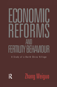 Economic Reforms and Fertility Behaviour (A Study of a Northern Chinese Village) - 9781138993273 by Weiguo Zhang, 9781138993273