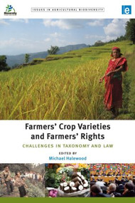 Farmers' Crop Varieties and Farmers' Rights (Challenges in Taxonomy and Law) - 9781844078912 by Michael Halewood, 9781844078912