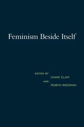 Feminism Beside Itself by Diane Elam, 9780415910415
