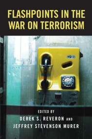 Flashpoints in the War on Terrorism by Derek S. Reveron, Jeffrey Stevenson Murer, 9780415954914