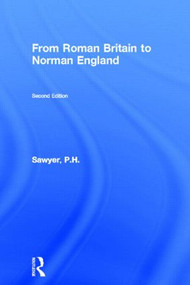 From Roman Britain to Norman England - 9780415178945 by P.H. Sawyer, 9780415178945