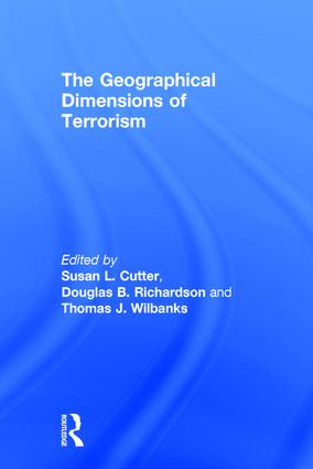 The Geographical Dimensions of Terrorism - 9780415946421 by Susan L. Cutter, Douglas B. Richardson, Thomas J. Wilbanks, 9780415946421