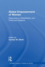 Global Empowerment of Women (Responses to Globalization and Politicized Religions) - 9780415541343 by Carolyn M. Elliott, 9780415541343