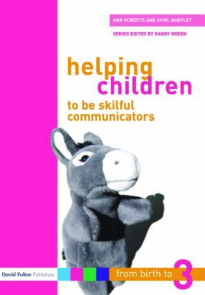Helping Children to be Skilful Communicators by Ann Roberts, Avril Harpley, 9781843124498
