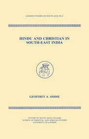 Hindu and Christian in South-East India - 9781138992214 by Geoffrey Oddie, 9781138992214