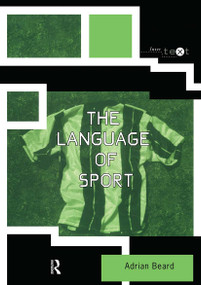 The Language of Sport - 9780415169110 by Adrian Beard, 9780415169110