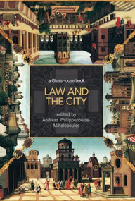 Law and the City - 9780415420341 by Andreas Philippopoulos-Mihalopoulos, 9780415420341