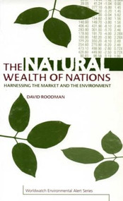 The Natural Wealth of Nations (Harnessing the Market and the Environment) - 9781853835926 by David Roodman, 9781853835926