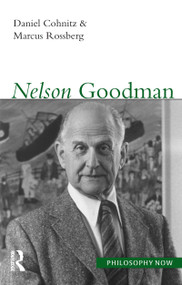 Nelson Goodman - 9781844650378 by Daniel Cohnitz, Marcus Rossberg, 9781844650378