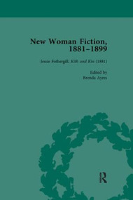 New Woman Fiction, 1881-1899, Part I Vol 1 - 9781138113077 by Carolyn W de la L Oulton, Brenda Ayres, Karen Yuen, Alexandra Warwick, 9781138113077