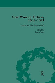 New Woman Fiction, 1881-1899, Part I Vol 2 by Carolyn W de la L Oulton, Brenda Ayres, Karen Yuen, Alexandra Warwick, 9781138113084