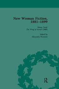 New Woman Fiction, 1881-1899, Part I Vol 3 - 9781138113091 by Carolyn W de la L Oulton, Brenda Ayres, Karen Yuen, Alexandra Warwick, 9781138113091