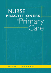 Nurse Practitioners in Primary Care by Naomi Chambers, 9781857752984