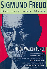 Sigmund Freud (His Life and Mind) by Helen W. Puner, 9781560006114
