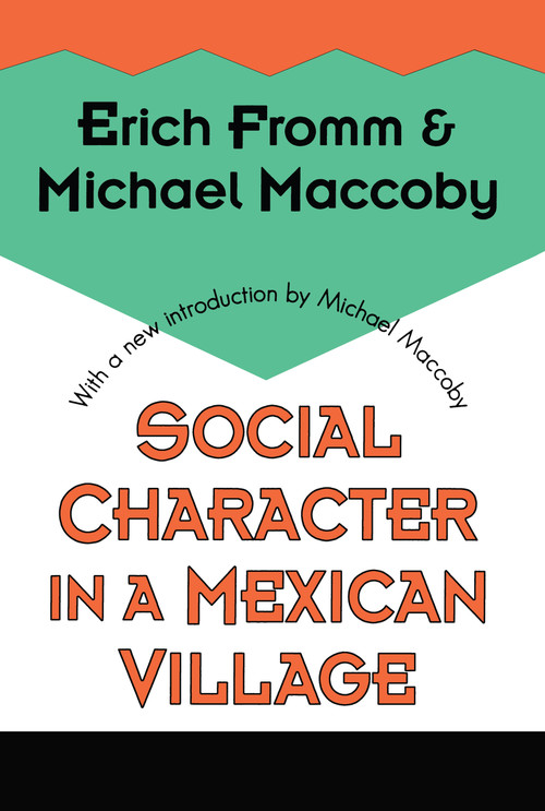 Social Character in a Mexican Village - 9781560008767 by Michael Maccoby, 9781560008767
