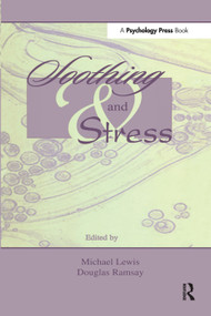 Soothing and Stress - 9780805828566 by Michael Lewis, Douglas S. Ramsay, 9780805828566