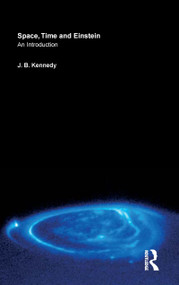 Space, Time and Einstein (An Introduction) - 9781902683676 by J.B. Kennedy, 9781902683676