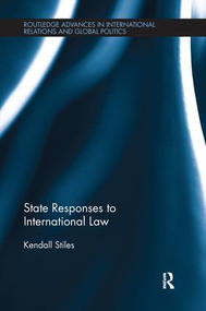 State Responses to International Law - 9780415791090 by Kendall Stiles, 9780415791090
