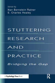 Stuttering Research and Practice (Bridging the Gap) - 9780805824599 by Nan Bernstein Ratner, E. Charles Healey, 9780805824599