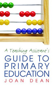A Teaching Assistant's Guide to Primary Education by Joan Dean, 9780415352345