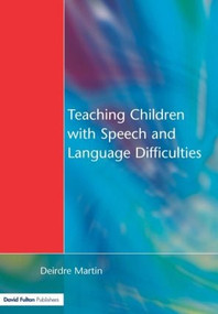 Teaching Children with Speech and Language Difficulties - 9781853465857 by Deirdre Martin, 9781853465857