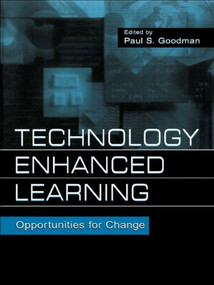 Technology Enhanced Learning (Opportunities for Change) - 9780805836660 by Paul S. Goodman, 9780805836660